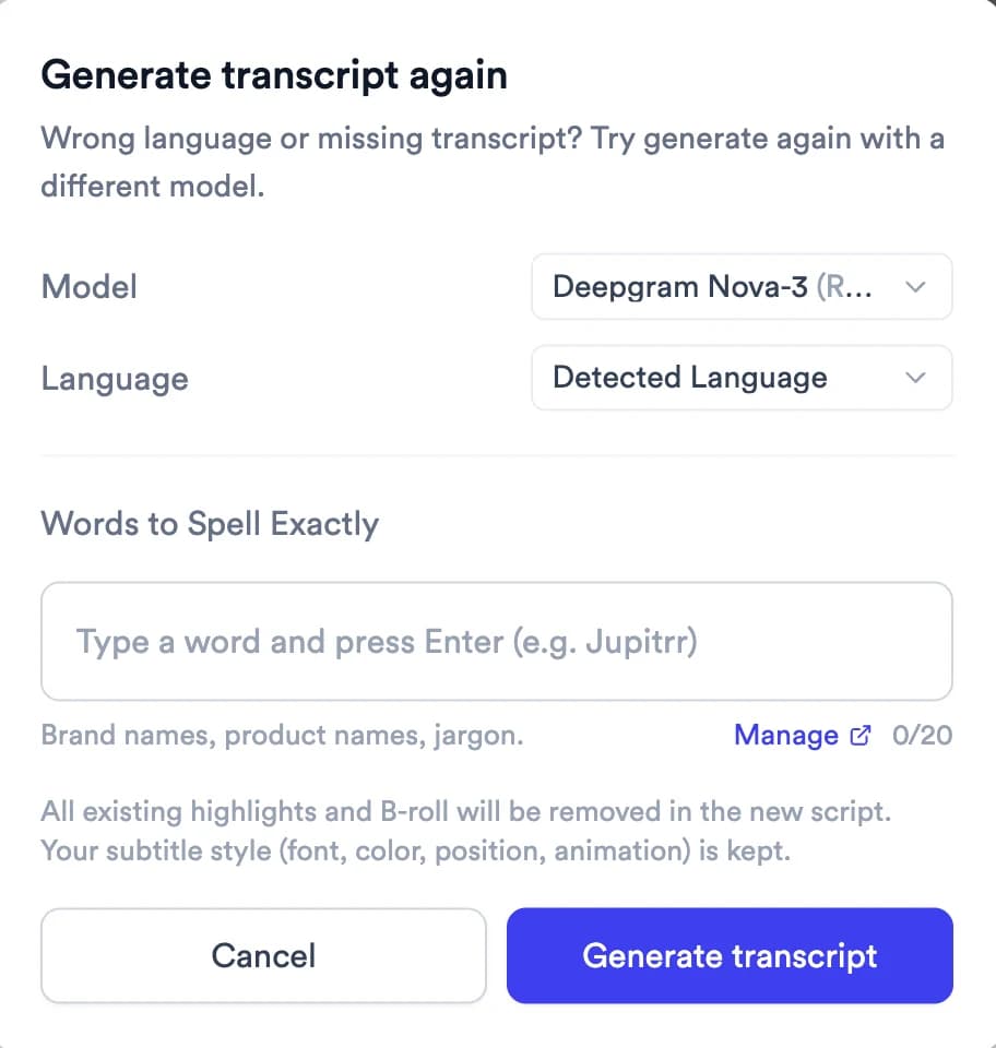Generate transcript again window with Model set to Deepgram Nova-3, Language set to Detected Language, a Words to Spell Exactly field, a warning that existing highlights and B-roll will be removed, and Cancel and Generate transcript buttons