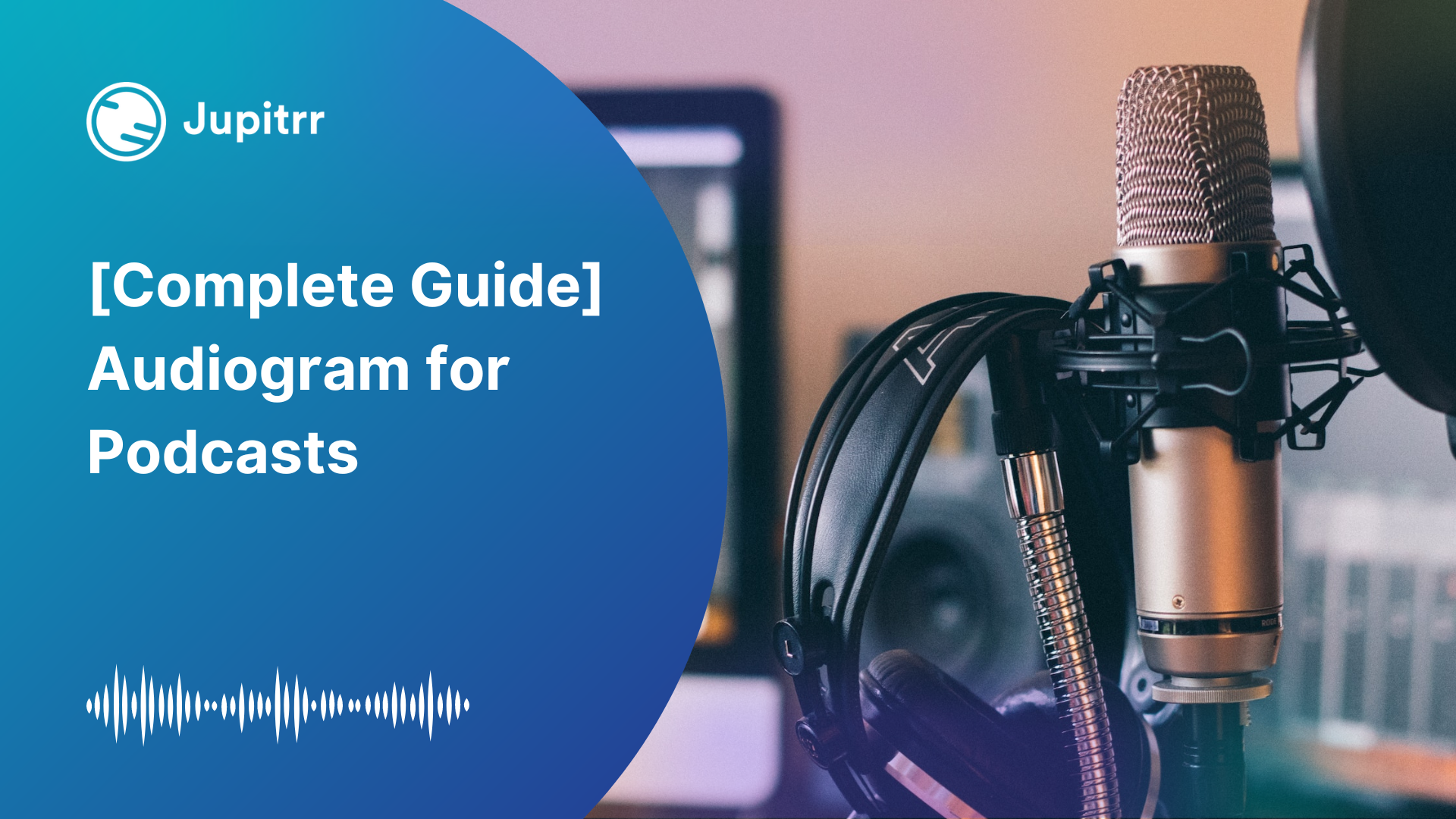 [Complete Guide] Audiogram for Podcasts Free Online
