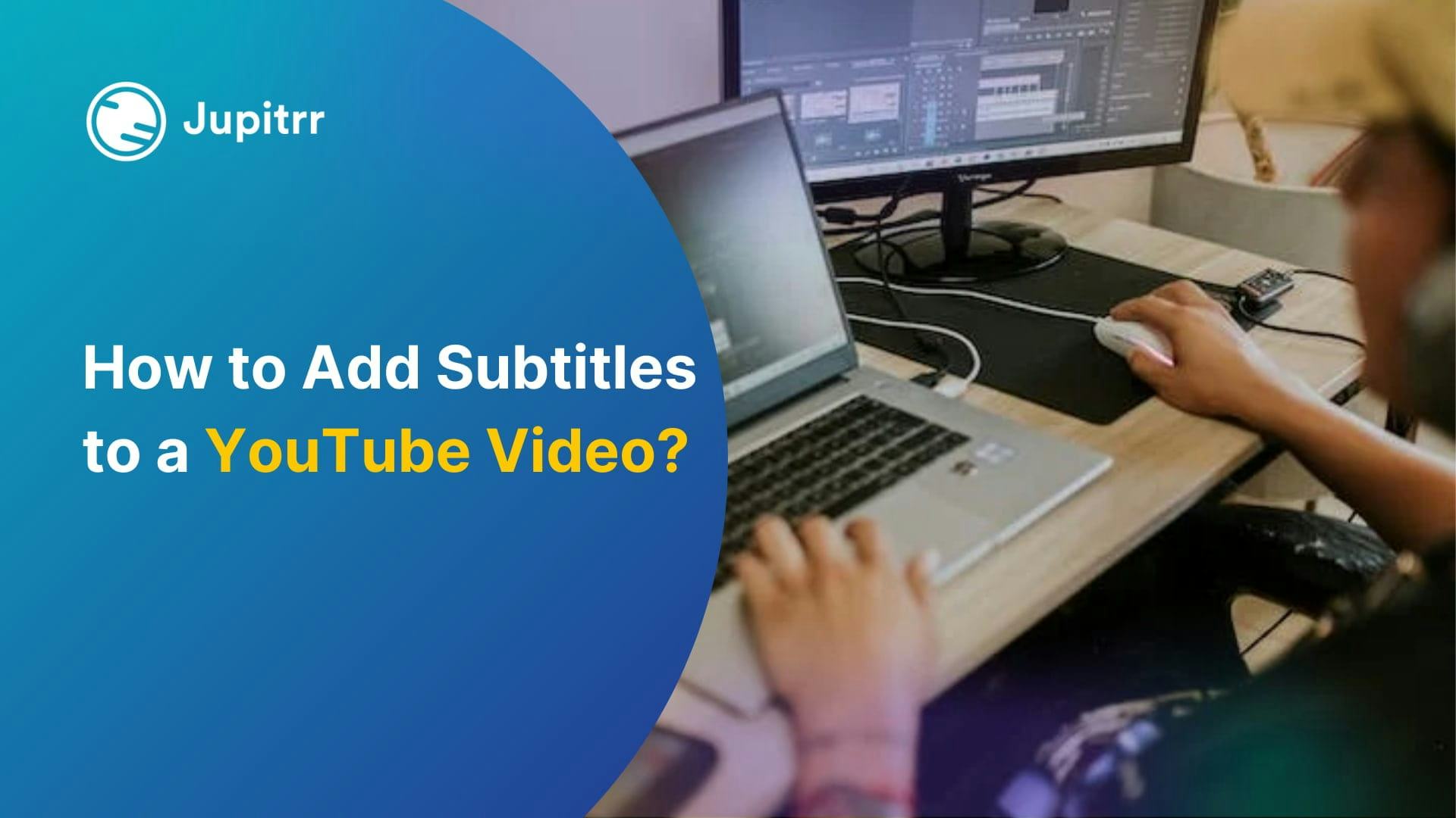 How to add Subtitles to a YouTube video?