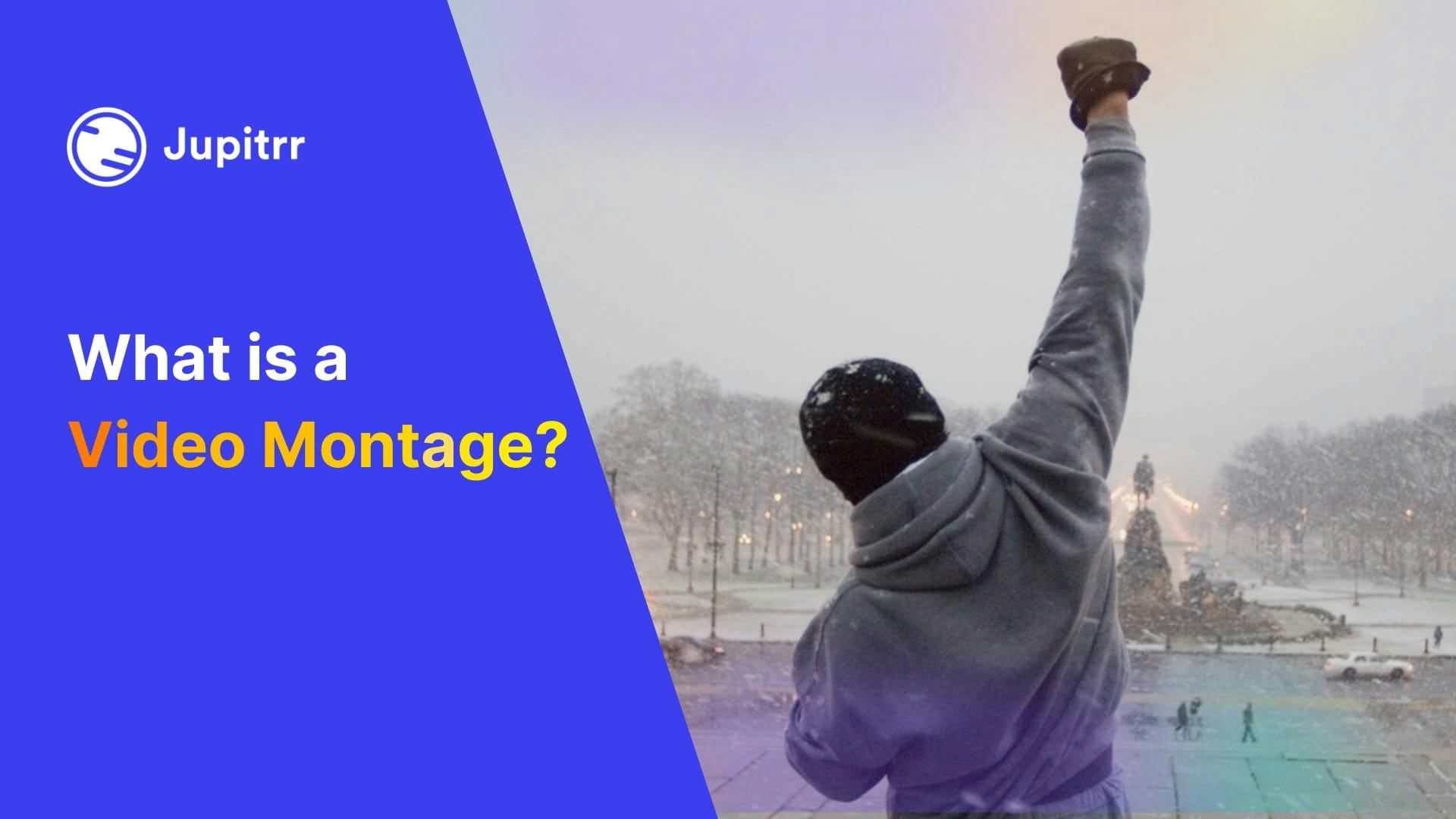 What is a Video Montage?